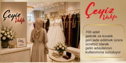 Çeyiz Vakfı'ndan Gelinlik ve Kınalık Desteği 